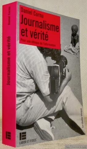 Seller image for Journalisme et vrit. Pour une thique de l'information.Collection Le Champ Ethique n 27. for sale by Bouquinerie du Varis