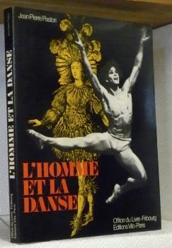 Image du vendeur pour L'Homme et la Danse. Le Danseur du XVIe au XXesicle. mis en vente par Bouquinerie du Varis
