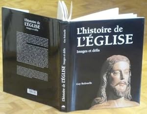 Bild des Verkufers fr Histoire de l'Eglise. Images et dfis. zum Verkauf von Bouquinerie du Varis