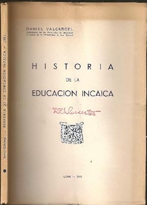 Imagen del vendedor de Historia de la Educacion Incaica a la venta por The Book Collector, Inc. ABAA, ILAB