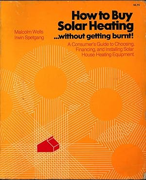 How to buy solar heating . without getting burnt!