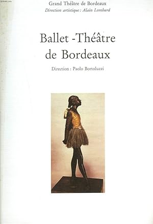 Imagen del vendedor de BALLET-THEATRE DE BORDEAUX. DIRECTION ARTISTIQUE, ALAIN LOMBARD. a la venta por Le-Livre
