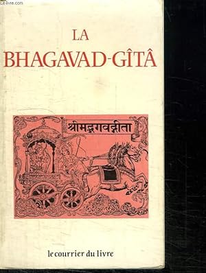 Imagen del vendedor de LA BHAGAVAD GITA. LE CHANT DU SEIGNEUR. a la venta por Le-Livre