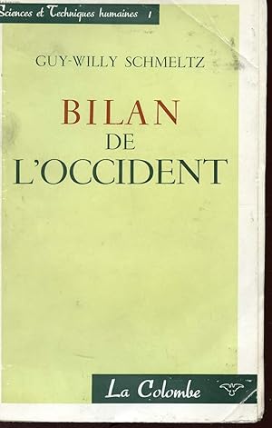Bild des Verkufers fr BILAN DE L'OCCIDENT - COLLECTION "SCIENCES ET TECHNIQUES HUMAINES" - 1. zum Verkauf von Le-Livre