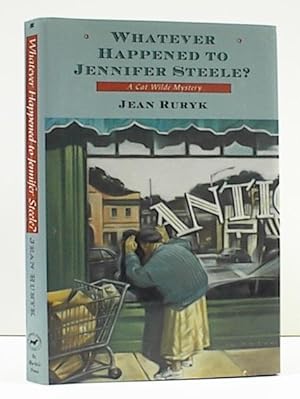 Seller image for Whatever Happened to Jennifer Steele?: A Cat Wilde Mystery for sale by Banjo Booksellers, IOBA