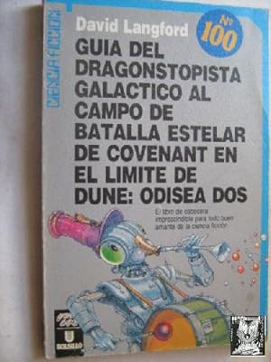 GUIA DEL DRAGONSTOPISTA GALÁCTICO AL CAMPO DE BATALLA ESTELAR DE COVENANT EN EL LÍMITE DE DUNE: O...