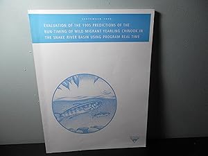 Bild des Verkufers fr Evaluation of the 1995 Predictions of the Run-Timing of Wild Migrant Yearling Chinook in the Snake River Basin Using Program Real Time zum Verkauf von Eastburn Books