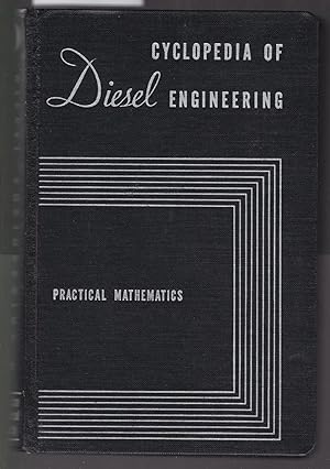 Cyclopedia of Diesel Engineering : Vol 4 : Practical Mathematics