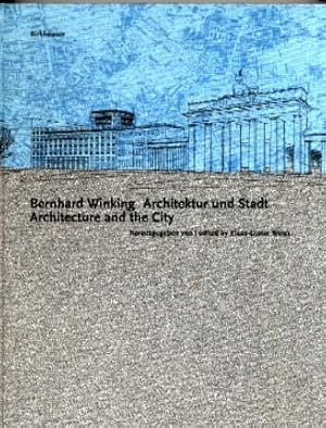 Bernhard Winking Architecture & the City