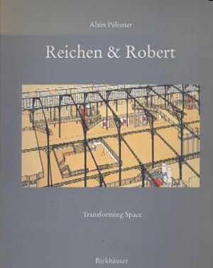 Reichen and Robert : Transforming Space