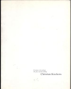 Christian Kieckens: The Place and the Building