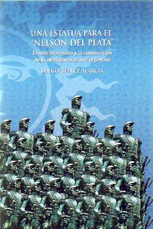 Seller image for UNA ESTATUA PARA EL NELSON DE PLATA for sale by Librera Raimundo