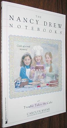 Trouble Takes the Cake ( #27 the Nancy Drew Notebooks )