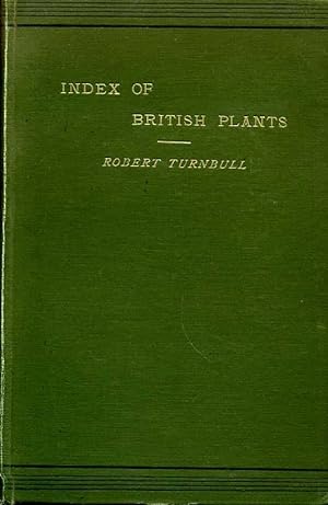 INDEX OF BRITISH PLANTS according to the London Catalogue