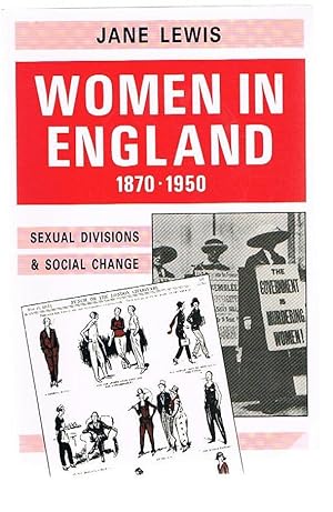 Image du vendeur pour Women in England 1870-1950 : Sexual Divisions and Social Change mis en vente par Andrew James Books