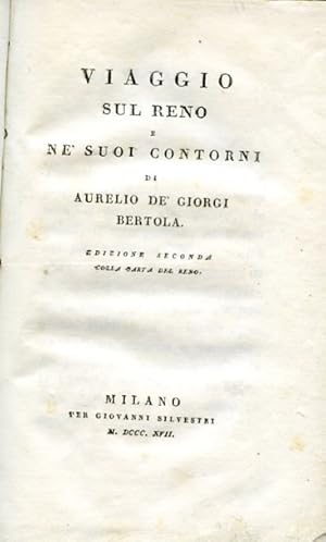 Imagen del vendedor de Viaggio sul Reno e ne' suoi contorni. Edizione seconda colla carta del Reno a la venta por Gilibert Libreria Antiquaria (ILAB)