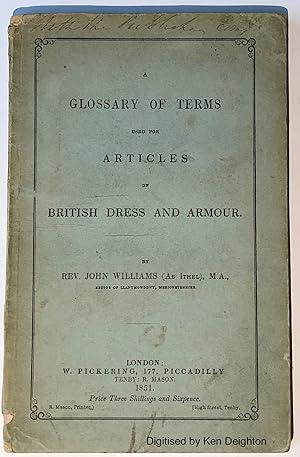 Imagen del vendedor de A Glossary Used For Articles Of British Dress And Armour Price Three Shillings And Sixpence [ WITH THE PUBLISHER'S COMPs. ] a la venta por Deightons