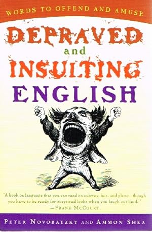 Imagen del vendedor de Depraved and Insulting English a la venta por Round Table Books, LLC