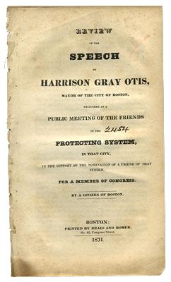 Immagine del venditore per Review of the Speech of Harrison Gray Otis, Mayor of the City of Boston, Delivered at a Public Meeting of the Friends of the Protecting System, in that city, in the Support of the Nomination of a Friend of that System, for a Member of Congress. By a Citizen of Boston venduto da Kaaterskill Books, ABAA/ILAB