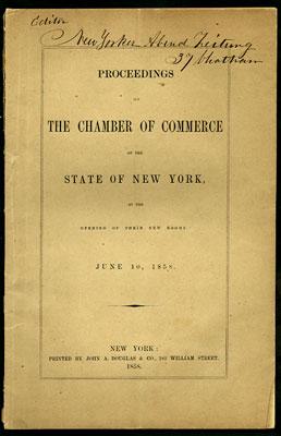 Seller image for Proceedings of the Chamber of Commerce of the State of New York, at the Opening of Their New Rooms. June 10, 1858 for sale by Kaaterskill Books, ABAA/ILAB