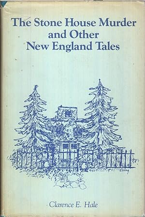 Seller image for The Stone House Murder and Other New England Tales. for sale by Jonathan Grobe Books