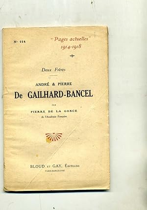Bild des Verkufers fr DEUX FRRES . ANDR & PIERRE DE GAILHARD-BANCEL. zum Verkauf von Librairie CLERC