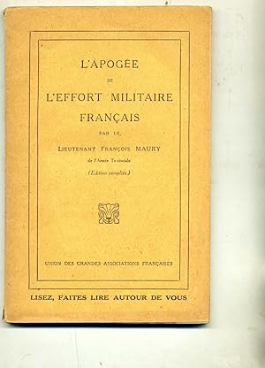 L APOGÉE DE L'EFFORT FRANÇAIS (Édition complète).