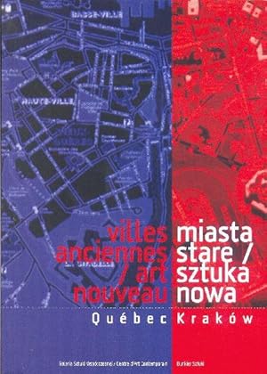 Villes anciennes / Art nouveau Québec -- Miasta stare / Sztuka nowa - Krakow