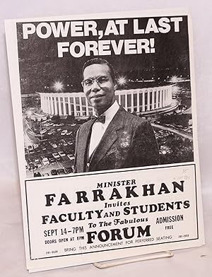 Power, at last forever!/Poder al fin para siempre; Minister Farrakhan invites faculty and student...