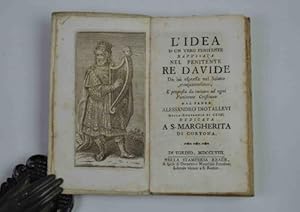 L'idea d'un vero penitente re Davide da lui espressa nel salmo cinquantesimo, e proposta da imita...