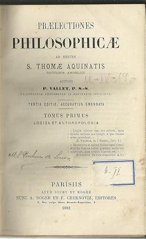 PRAELECTIONES PHILOSOPHICAE AD MENTEM S. THOMAE AQUINATIS DOCTORIS ANGELICI