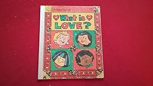 Seller image for WHAT IS LOVE? for sale by Betty Mittendorf /Tiffany Power BKSLINEN
