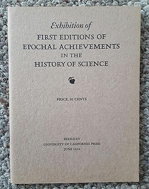 Imagen del vendedor de Exhibition of First Editions of Epochal Achievements in the History of Science. a la venta por Ted Kottler, Bookseller