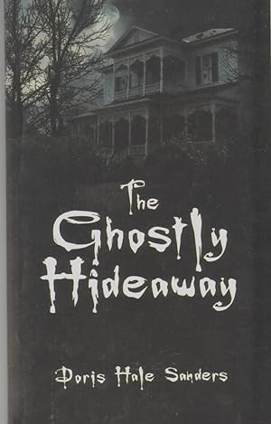 Seller image for THE GHOSTLY HIDEAWAY for sale by The Avocado Pit