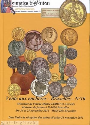 Monnaies D'Antan, Laurent Fabre - Numismate - Vente aux Encheres - Bruxelles - No. 10 2011