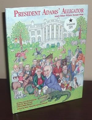 Image du vendeur pour President Adams' Alligator and Other White House Pets mis en vente par Whiting Books