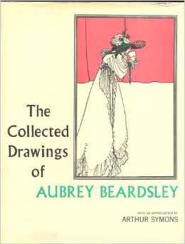 The Collected Drawings of Aubrey Beardsley