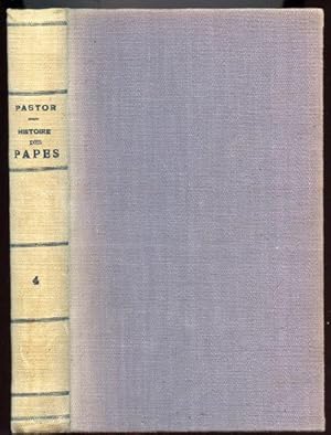 Histoire Des Papes depuis la Fin du Moyen Age. Ouvrage Ecrit d'apres un Grand Nombre de Documents...