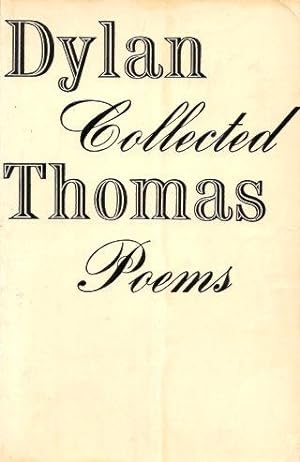 Seller image for THE COLLECTED POEMS OF DYLAN THOMAS 1934-1952 for sale by Grandmahawk's Eyrie