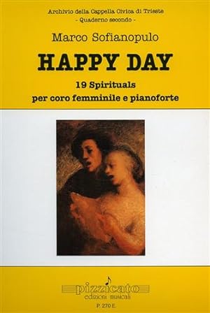 Image du vendeur pour Happy day. 19 spirituals per coro femminile e pianoforte. mis en vente par FIRENZELIBRI SRL