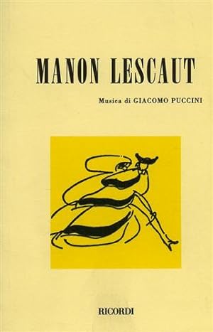 Bild des Verkufers fr Manon Lescaut. Dramma lirico in quattro atti. zum Verkauf von FIRENZELIBRI SRL