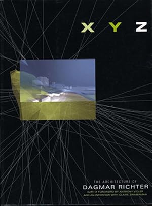 Seller image for XYZ, The Architecture of Dagmar Richter for sale by Diatrope Books