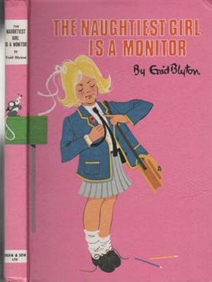 Seller image for THE NAUGHTIEST GIRL IS A MONITOR for sale by Black Stump Books And Collectables