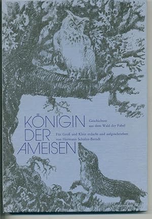 Königin der Ameisen - Geschichten aus dem Wald der Fabel - Für Groß und Klein erdacht und aufgesc...