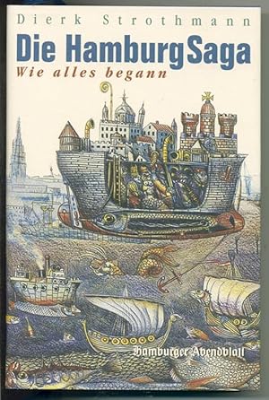 Imagen del vendedor de Die Hamburg Saga - Wie alles begann a la venta por Antiquariat Hoffmann
