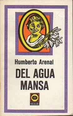 Seller image for DEL AGUA MANSA. for sale by angeles sancha libros
