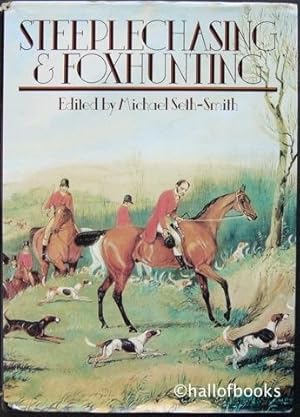 Image du vendeur pour Steeplechasing & Foxhunting mis en vente par Hall of Books