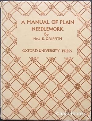 A Manual Of Plain Needlework
