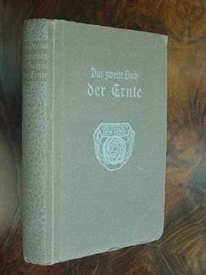 Bild des Verkufers fr Das zweite Buch der Ernte. Aus acht Jahrhunderten deutscher Lyrik. Gesammelt von Will Vesper. Mit reichem Buchschmuck von Rte Vesper-Waentig. zum Verkauf von Antiquariat Tarter, Einzelunternehmen,