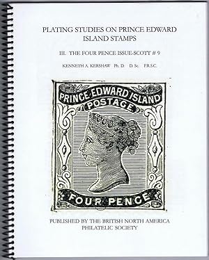 Imagen del vendedor de Plating Studies on Prince Edward Island Stamps III. The Four Pence Issue -- Scott #9 a la venta por Pennymead Books PBFA